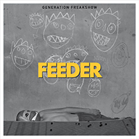 Feeder - Generation Freakshow (Special Edition, Reissue 2017)