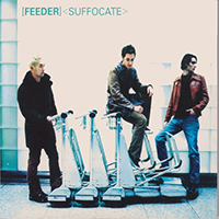 Feeder - Suffocate (Single)