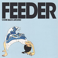 Feeder - Come Back Around (Single 1)