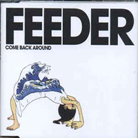 Feeder - Come Back Around (Single 2)