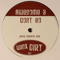 Awesome 3 - Don't Go (Jakob Carrison Remix) [Single]