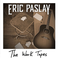 Paslay, Eric - The Work Tapes (Ep)