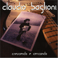 Claudio Baglioni - Crescendo E Cercando (CD 1)