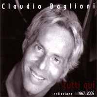 Claudio Baglioni - Tutti Qui (Collezione 1967-2006: CD 2)