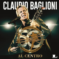Claudio Baglioni - 50 Anni Al Centro (CD 1)