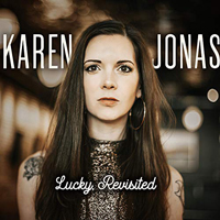 Jonas, Karen - Lucky, Revisited