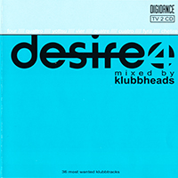 Klubbheads - Desire 4 - mixed by Klubbheads (CD 1)