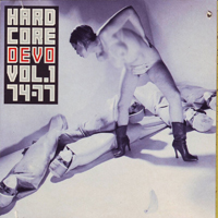 DEVO - Hardcore Devo Volume 1