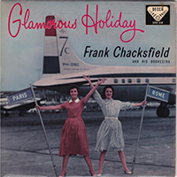 Chacksfield, Frank - Glamorous Holiday