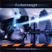 Funker Vogt - Maschine Zeit (Remastered)
