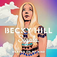 Becky Hill - Heaven On My Mind (feat. Sigala) (Single)