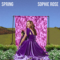 Rose, Sophie - Spring (EP)