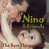Nino (USA, NY) - The Best Things in Life