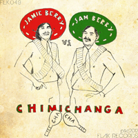 Berry, Jamie - Chimichanga Cha Cha (feat. Sam Berry) [Single]