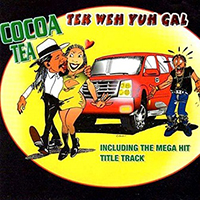 Cocoa Tea - Tek Weh Yuh Gyal