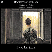 Eric Le Sage - Schumann: Gesange der Fruhe - Klavierwerke & Kammermusik V (CD 1)