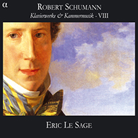 Eric Le Sage - Schumann: Klavierwerke & Kammermusik VIII (CD 2)