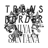 Santana, Ilya - Transborder (Single)