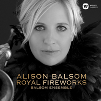 Balsom, Alison - Royal Fireworks (with Balsom Ensemble, Simon Wright cond.)