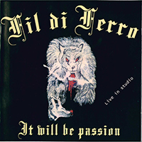 Fil Di Ferro - It Will Be Passion
