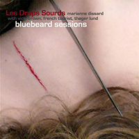 Dissard, Marianne - Les Draps Sourds (Bluebeard Sessions)