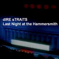 Dire Straits - Last Night At The Hammersmith (CD 1)