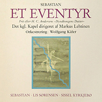 Sebastian (DNK) - Et Eventyr (CD 1) (Film Scores)