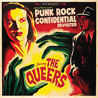 Queers - Punk Rock Confidential Revisited