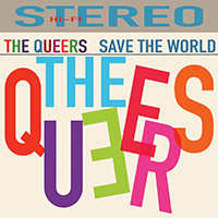 Queers - Save the World