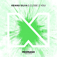 Keanu Silva - Close 2 You (Single)