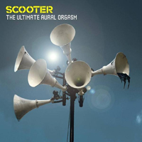 Scooter - The Ultimate Aural Orgasm (20 Years Of Hardcore Expanded Edition 2013) (CD 1)