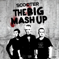 Scooter - The Big Mash Up (20 Years Of Hardcore Expanded Edition 2013) (CD 1)