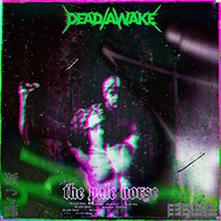 Dead Awake - The Pale Horse 2.0 (feat. Still_bloom) (Single)