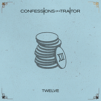 Confessions of a Traitor - Twelve (Single)