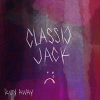 Classic Jack - Run Away (Single)