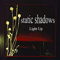 Static Shadows - Light Up
