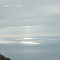 Duster - On The Air