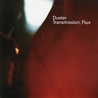 Duster - Transmission, Flux (EP)