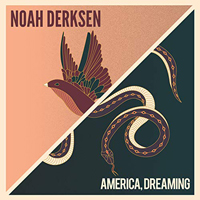 Derksen, Noah - America, Dreaming