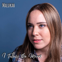 Malukah - I Follow the Moon