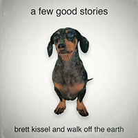 Brett Kissel - A Few Good Stories (feat. Walk Off the Earth)