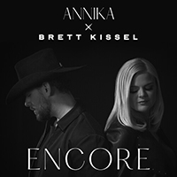 Brett Kissel - Encore (ft. ANNIKA)