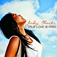 Cheeks, Judy - True Love Is Free