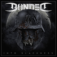 Bonded - Into Blackness (Bonus Tracks Edition)