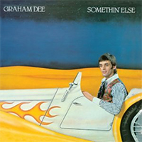 Dee, Graham - Somethin' Else