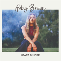 Brown, Abby - Heart on Fire