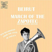 Beirut - March Of The Zapotec / Holland (CD 1)(Split)