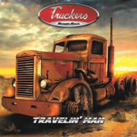 Truckers (FRA) - Travelin' Man