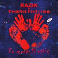 Kazik - Po moim trupie