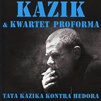 Kazik - Tata Kazika kontra Hedora